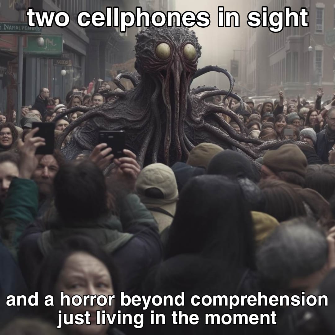 This meme features a picture of a monstrous, tentacled creature emerging from the depths of the ocean, surrounded by panicked onlookers. The text reads: "Two people are looking at something that's about to destroy them and they're both still on their phones."